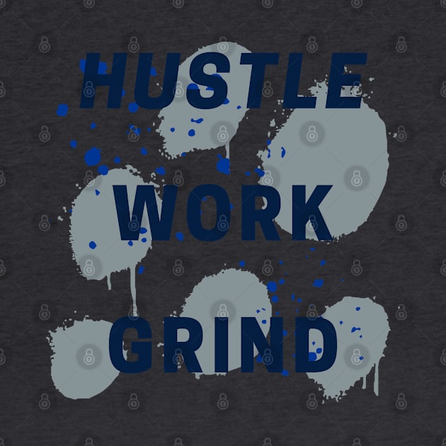 Hustle Work Grind Silver by Claudia Williams Apparel